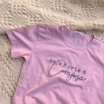 Camiseta Seja forte e Corajosa Rosa - GG